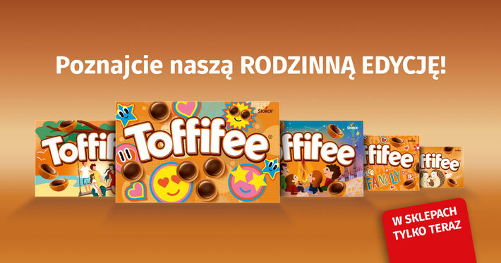04.2024 – Nowa rodzinna edycja Toffifee!